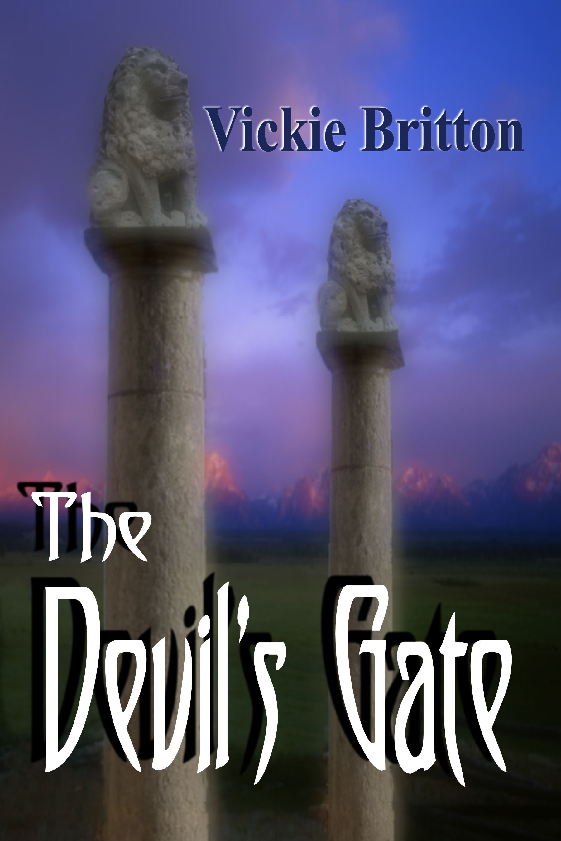 Title details for The Devil's Gate by Vickie Britton - Available